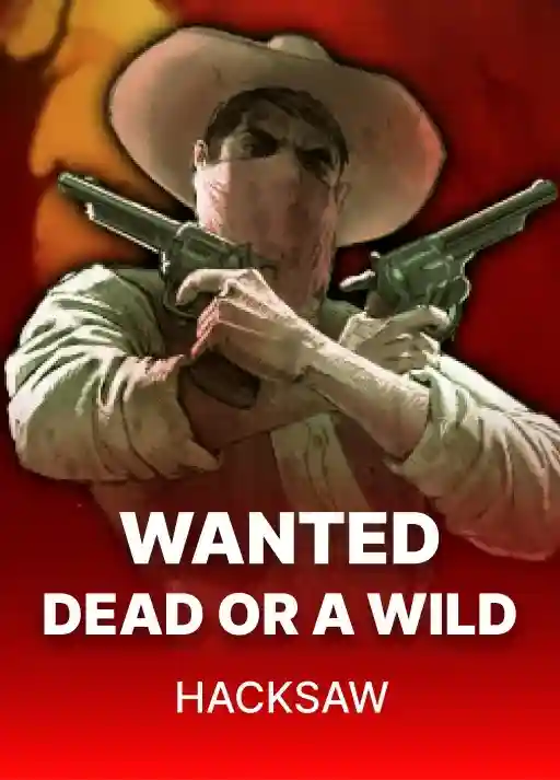 Slot Wanted Dead or a Wild Hacksaw